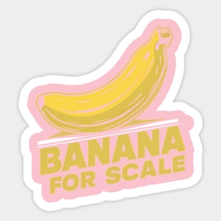 Banana For Scale, Banana Design Sticker